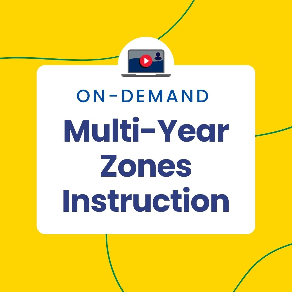 Multi-Year Zones Instruction