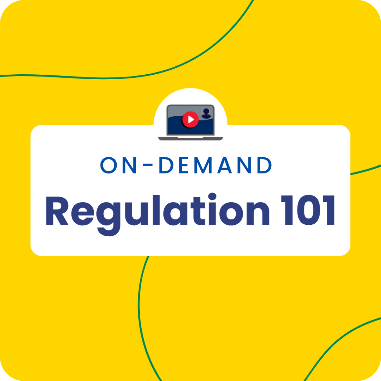 Regulation 101: Laying the Foundation for Regulation